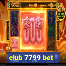 club 7799 bet